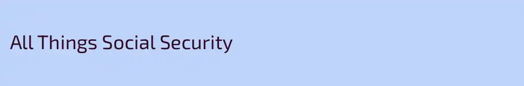 All Things Social Security
